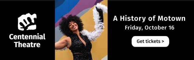 History of Motown at Centennial Theatre Banner Ad